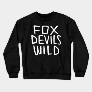 FoxDevilsWild, German Idiom, Denglish Crewneck Sweatshirt